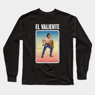 El Valiente Long Sleeve T-Shirt